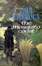 The Mosquito Coast - Paul Theroux